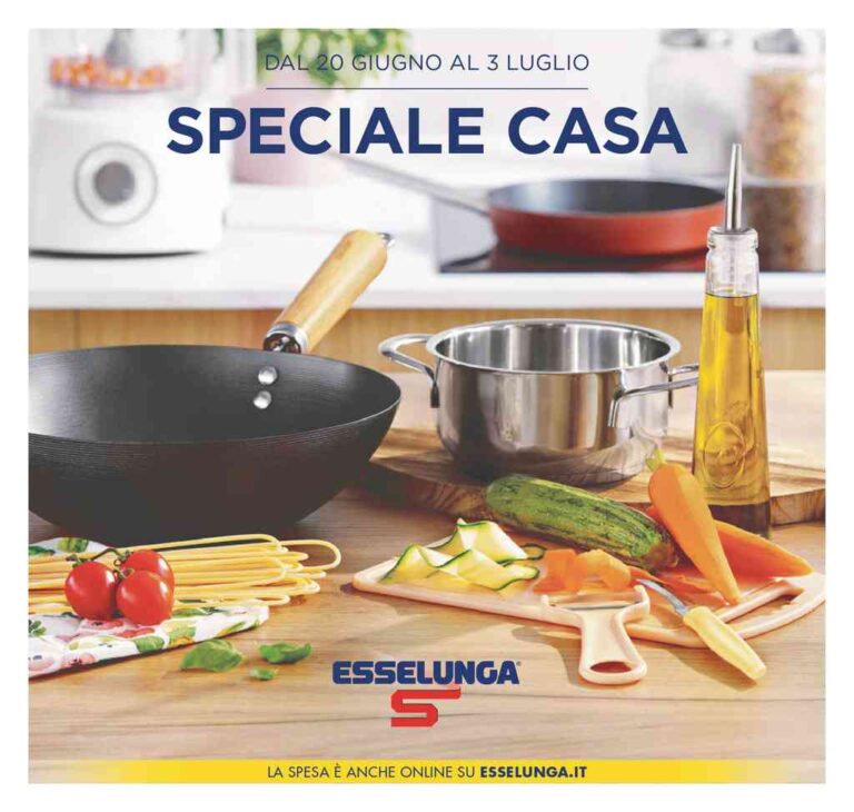 Volantino Esselunga Speciale Casa dal 20 giugno al 3 luglio 2024