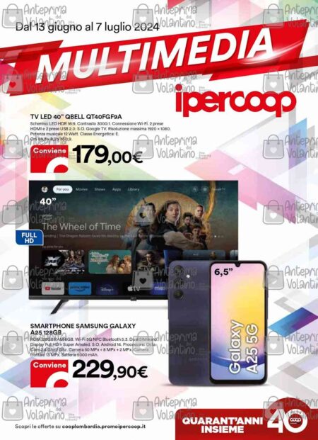 Volantino Ipercoop Multimedia dal 13 giugno al 7 luglio 2024