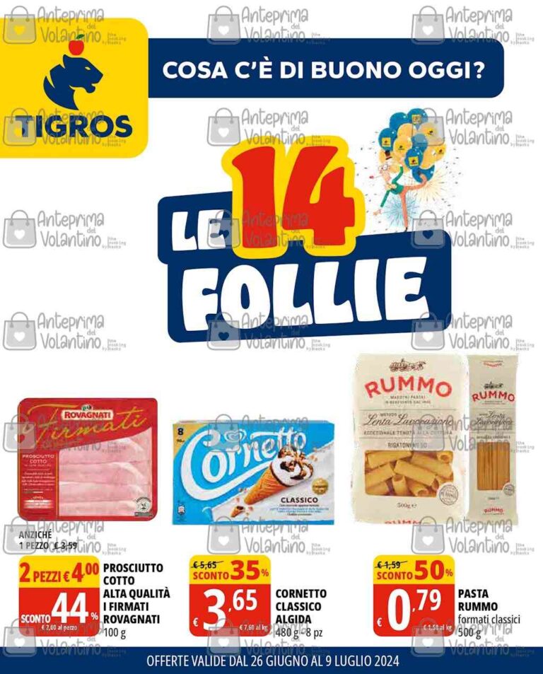 Volantino Tigros dal 26 giugno al 9 luglio 2024