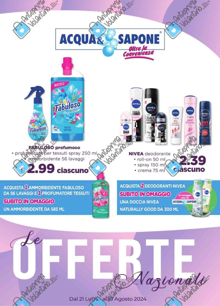 Volantino Acqua e Sapone Nazionale dal 21 luglio al 10 agosto 2024