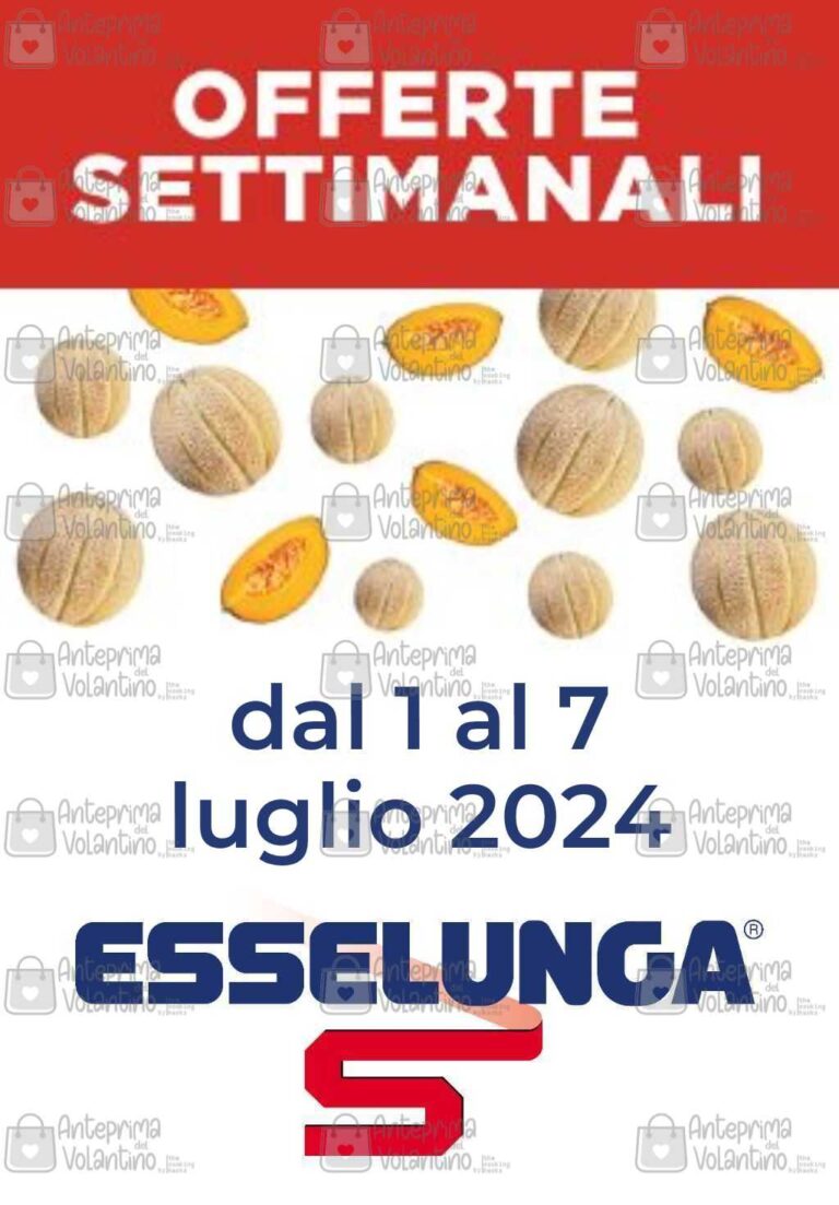 Esselunga offerte settimanali sul fresco dal 1 al 7 luglio 2024